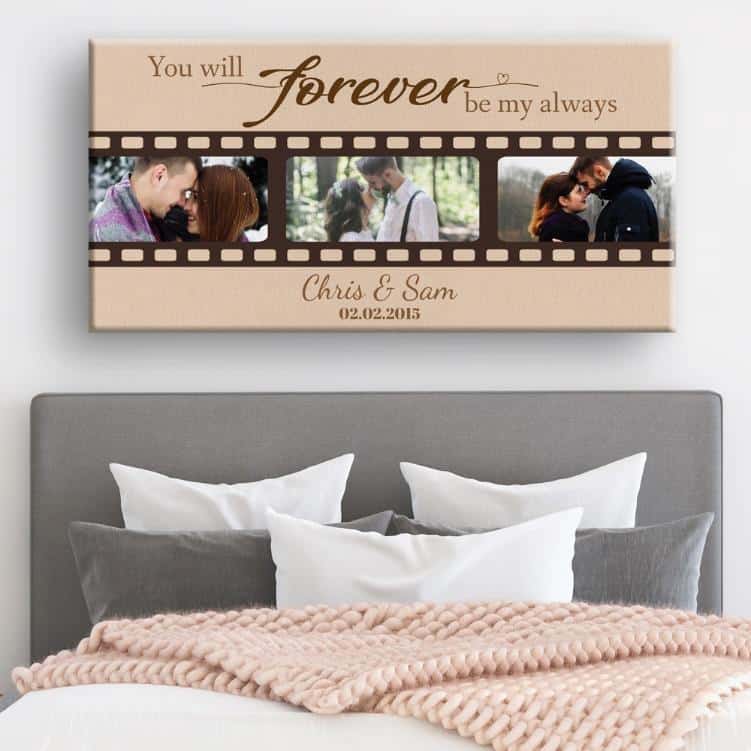 You Will Forever Be My Always Custom Photo Canvas