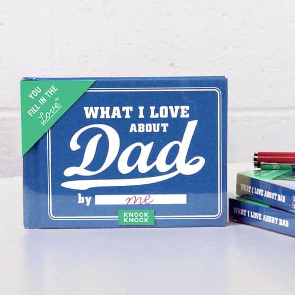 fathers day ideas: What I Love about Dad