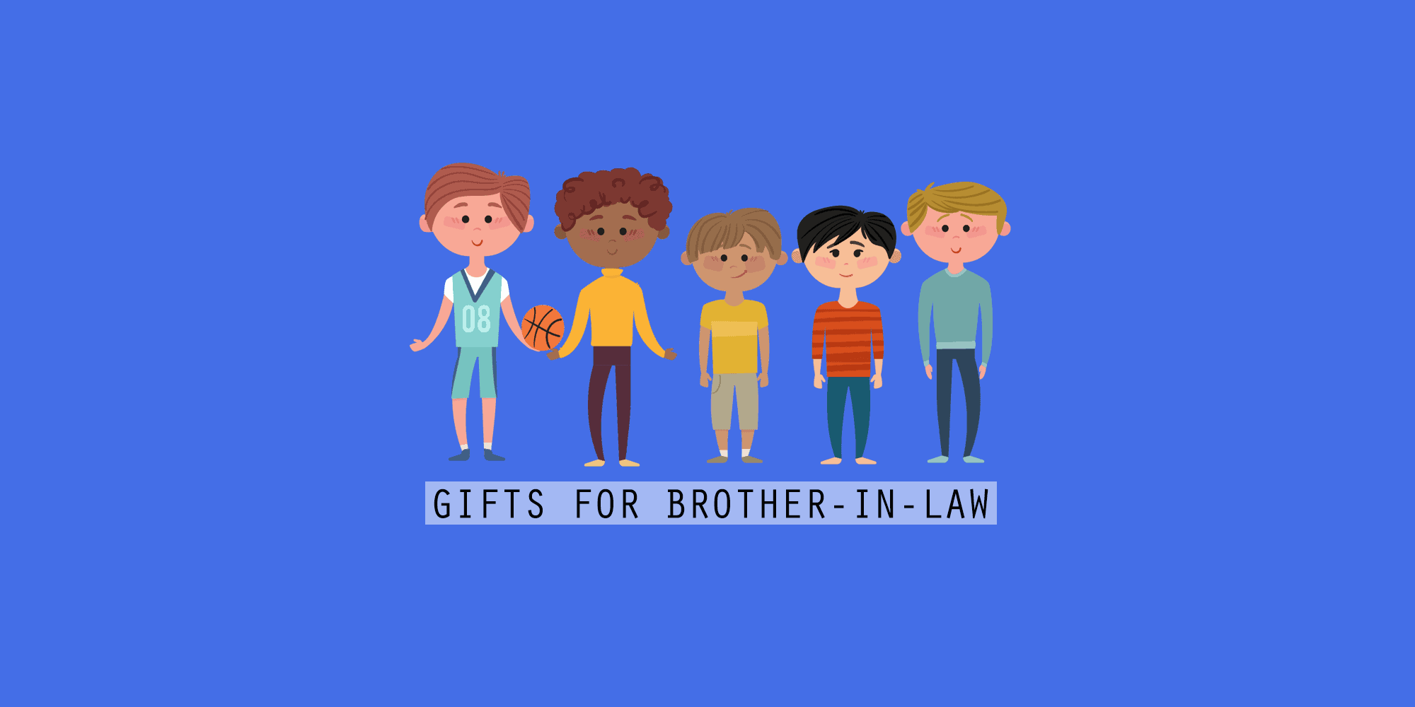 Best Gifts For Brother In Law 35 Coolest Ideas 2021 365canvas Blog