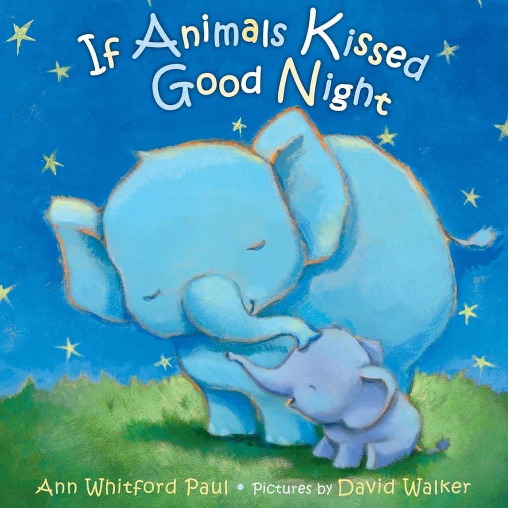 The book named If Animals Kissed Good Night with a picture of 2 elephants