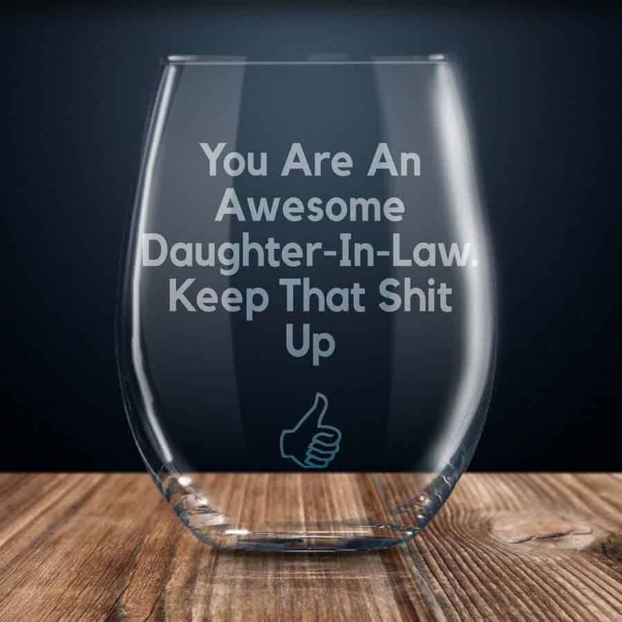 An awesome daughter in law wine glass