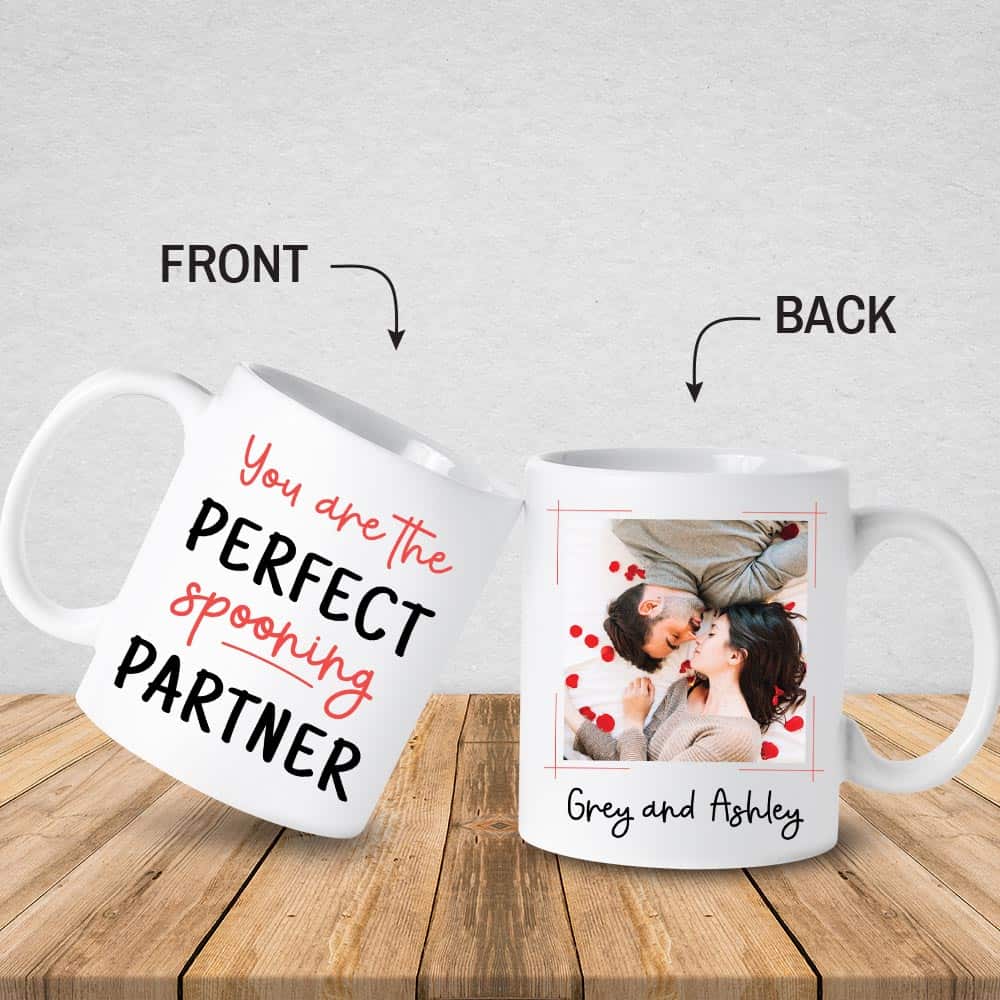 You’re The Perfect Spooning Partner Custom Photo Mug