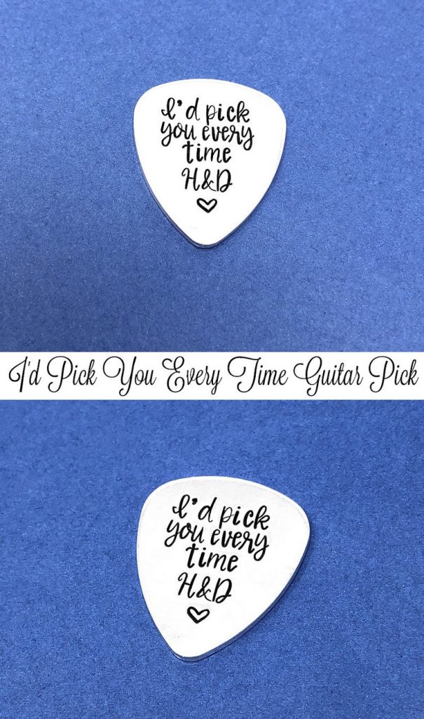 valentine's gift for him: i'd pick you every time guitar pick