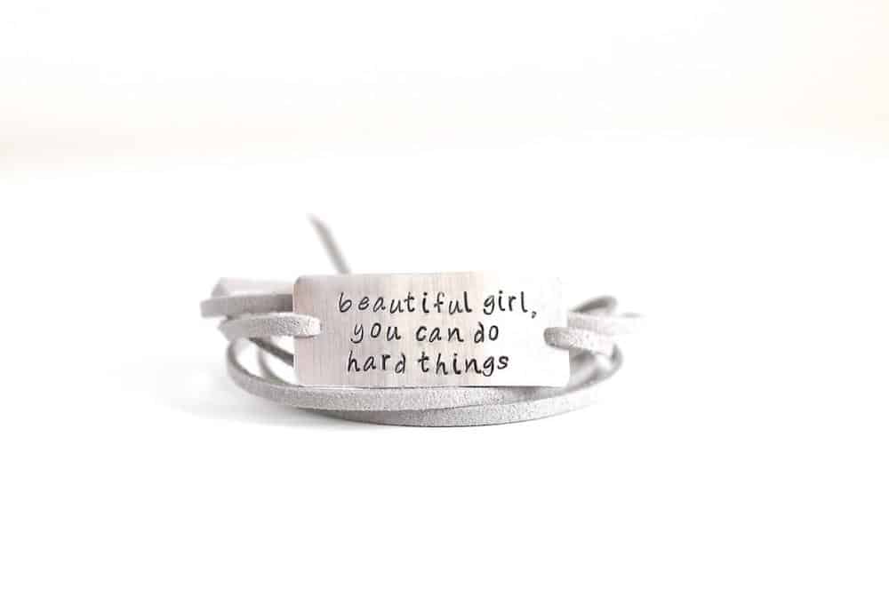 Beautiful Girl, You Can Do Hard Things Inspirational Bracelet For Daughter