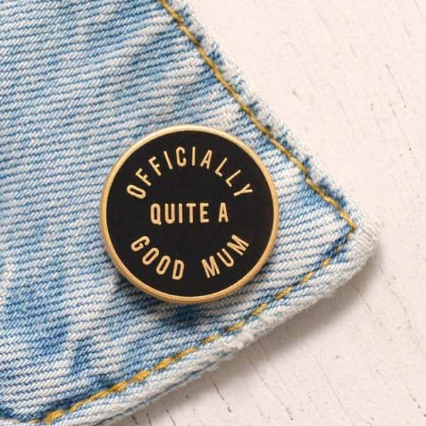 gag gifts for mom: Officially Quite A Good Mum Pin