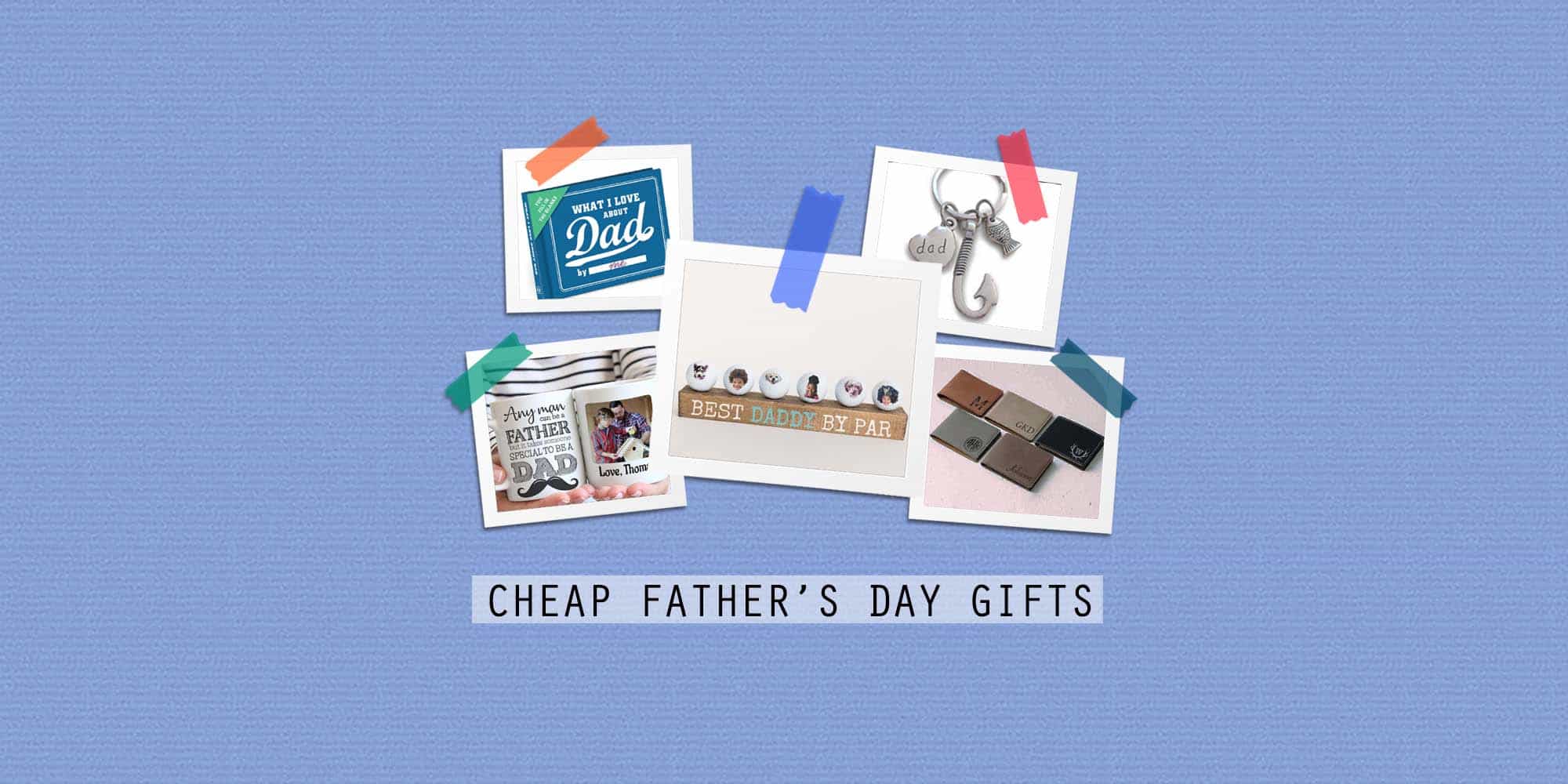 35 Cheap Father’s Day Gifts 2023: Affordable (But Thoughtful) Gifts for Dads