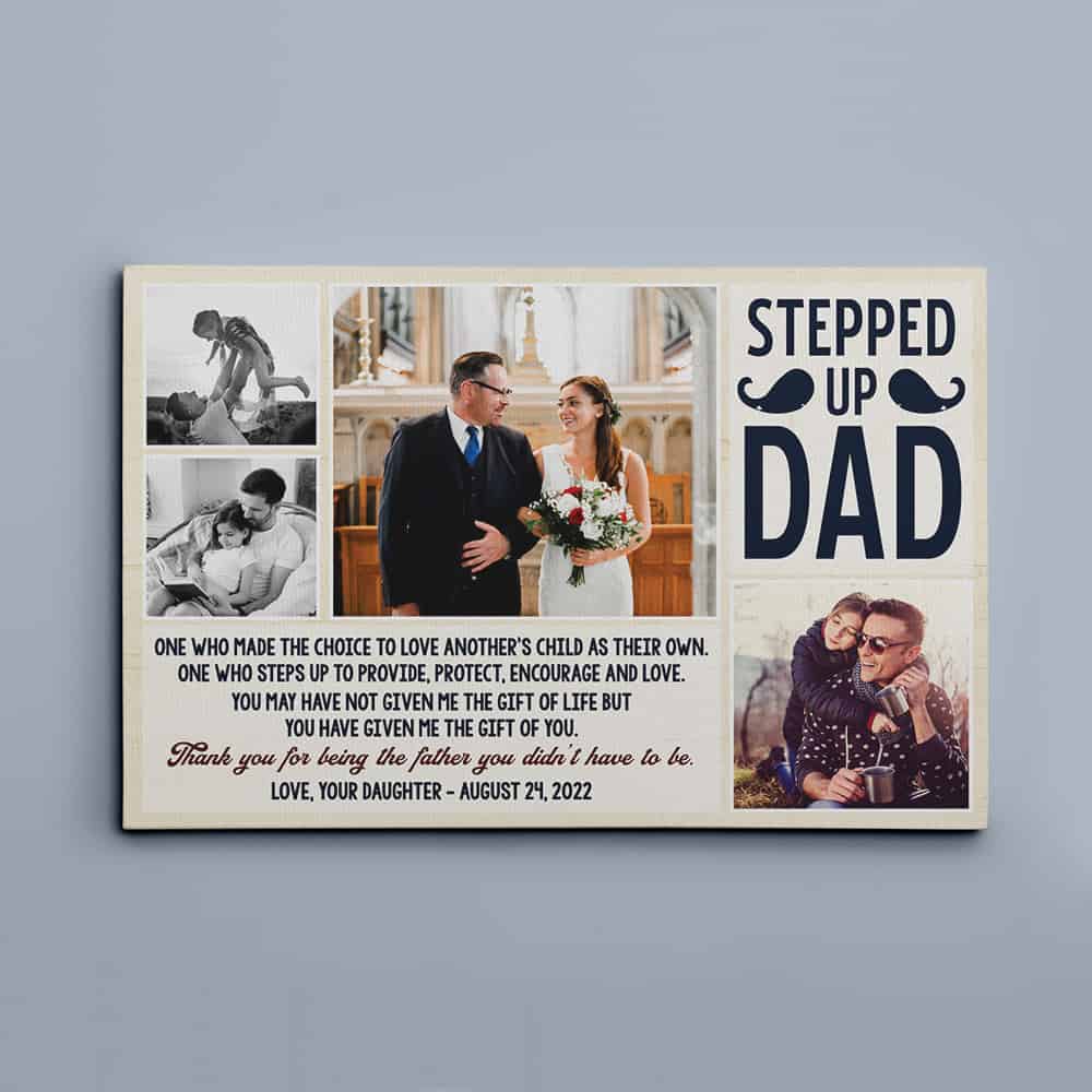 Stepped Up Dad One Who Made The Choice Photo Collage Canvas Print