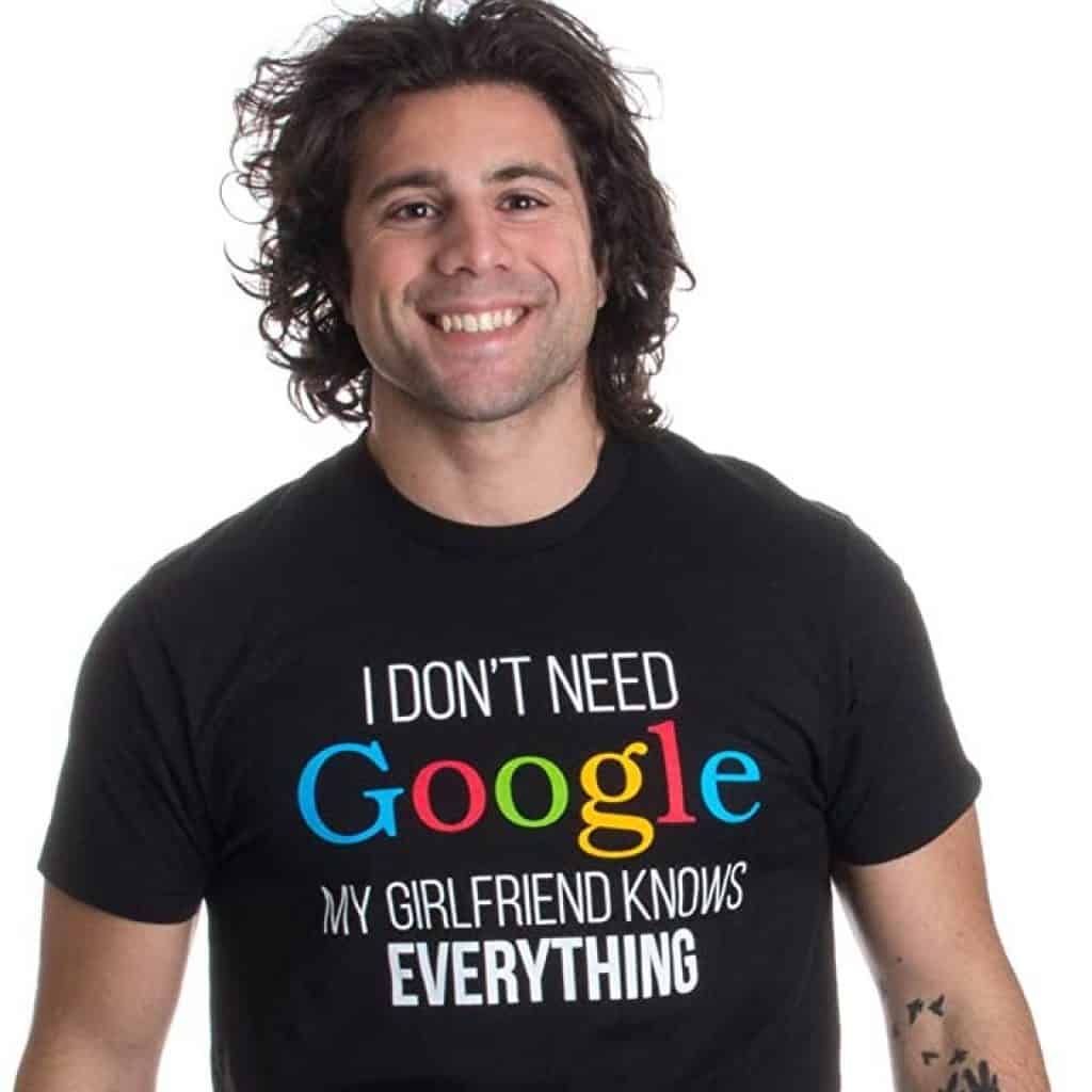 my girlfriend knows everything funny tshirt for men