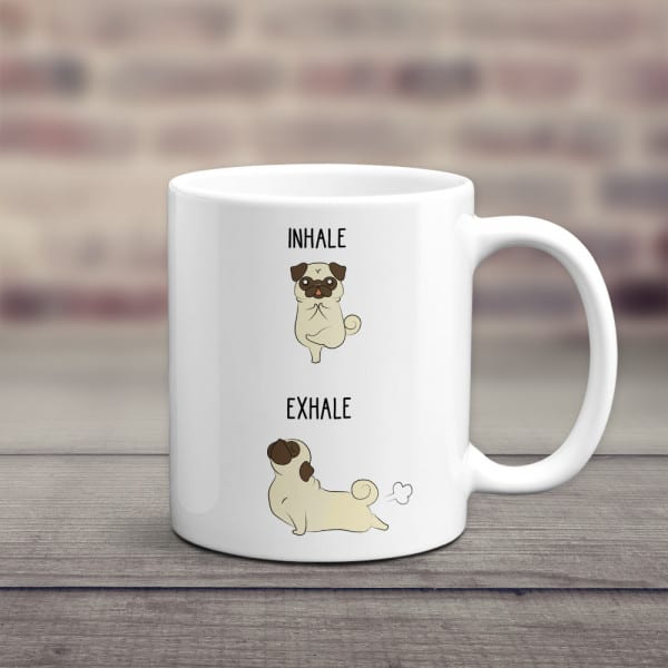 Inhale Exhale Pet Funny Mug