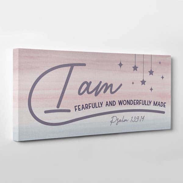 I am Fearfully And Wonderfully Made Canvas - gifts for baptism girls