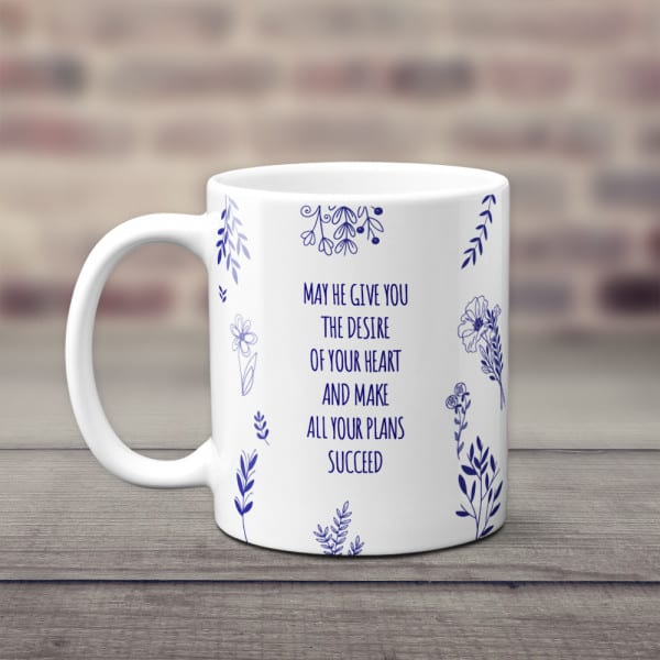 May He Give You The Desire Of Your Heart Mug