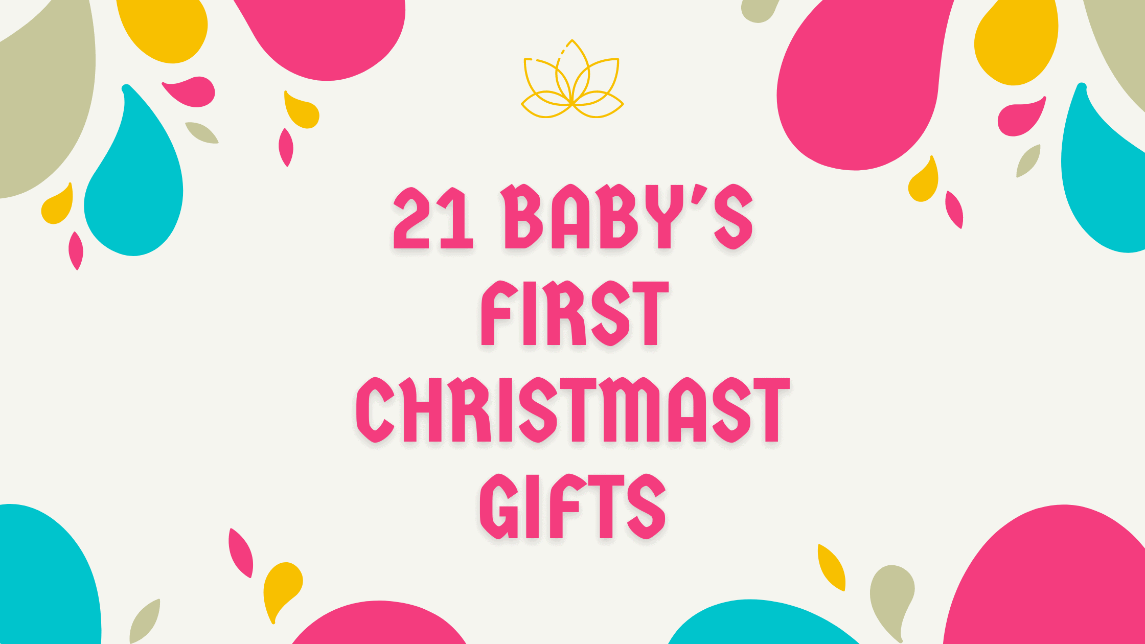 21 Best Baby’s First Christmas Gifts For a Very Special Holiday (2021)