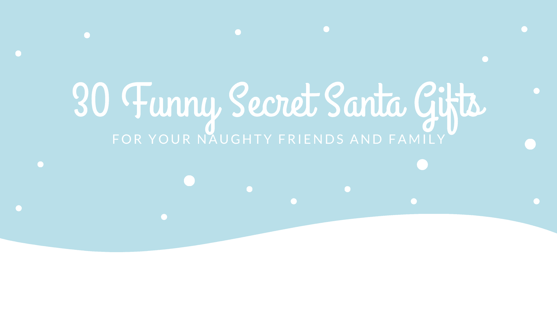 30 Best Funny Secret Santa Gifts (2022) - 365Canvas Blog