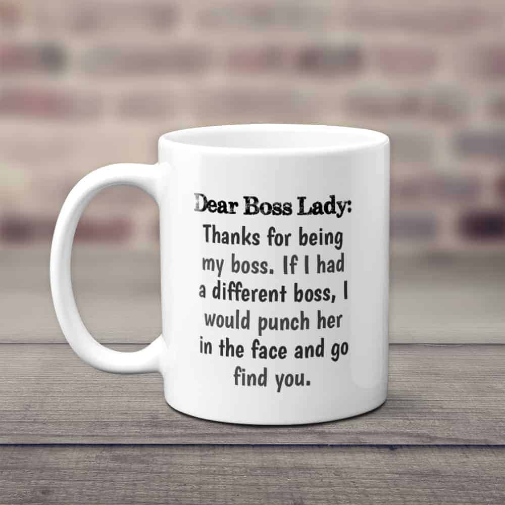 a coffee mug gift for female bosses: Dear Boss Lady Mug