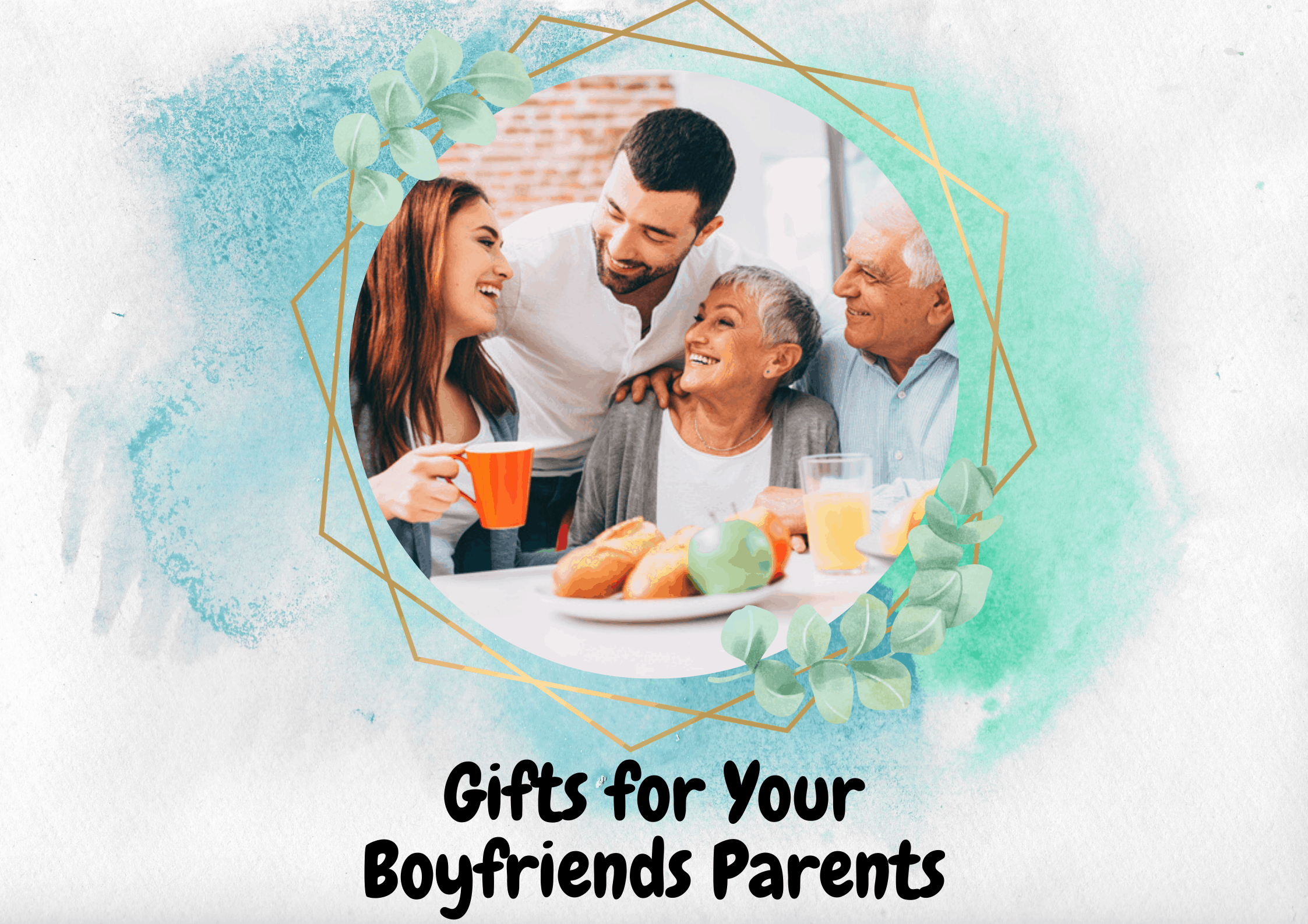 31 Exciting Gifts For Your Boyfriends Parents They ll Adore 2022 