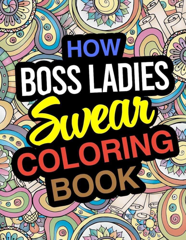 How Boss Ladies Swear Coloring Book