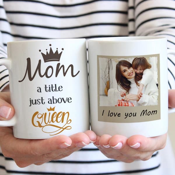 Christmas gift for mom: Mom A Title Just Above Queen I Love You Mom Custom Photo Mug