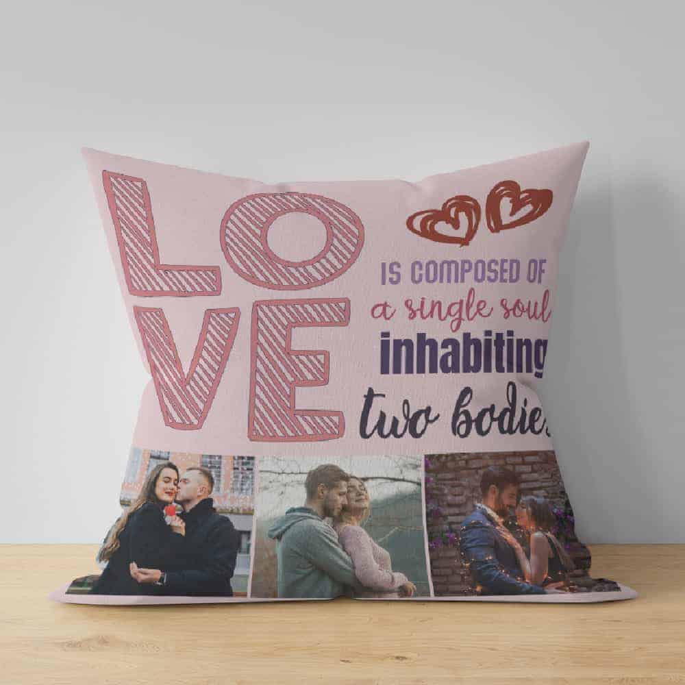 romantic gifts for her: “Love Is Composed of a Single Soul Inhabiting Two Bodies” Photo Pillow
