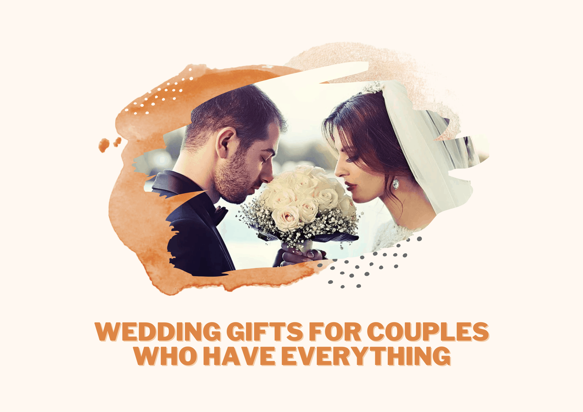 The 25+ Best Wedding Gifts for Couples Who Have Everything (2023)