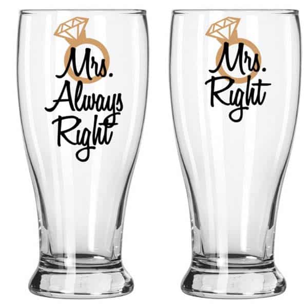 hers and hers gifts: Mrs. Right and Mrs. Always Right Glass