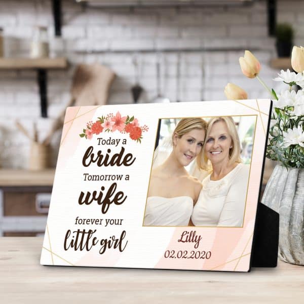 Today A Bride Tomorrow A Wife Forever Your Little Girl: wedding gift for mother of the bride