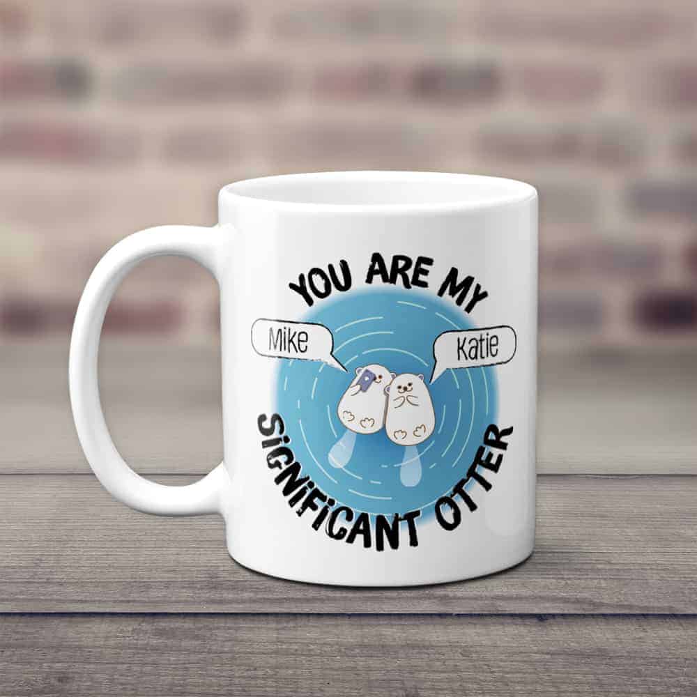 boyfriend anniversary gifts: You Are My Significant Otter Mug
