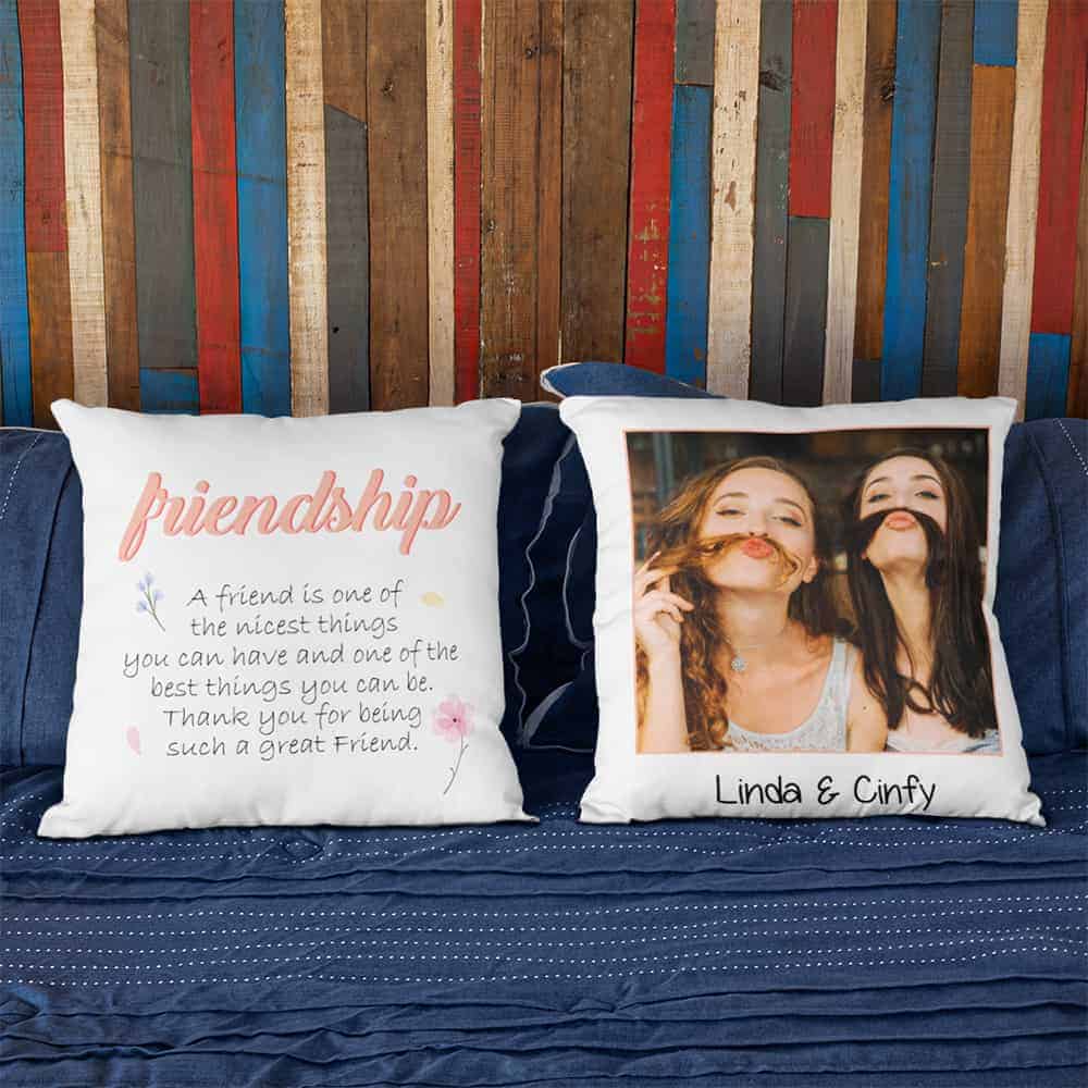A Friend is One of The Nicest Things Custom Photo Pillow