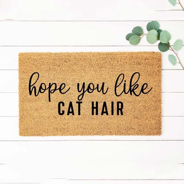 cat gag gift: Hope You Like Cat Hair Doormat