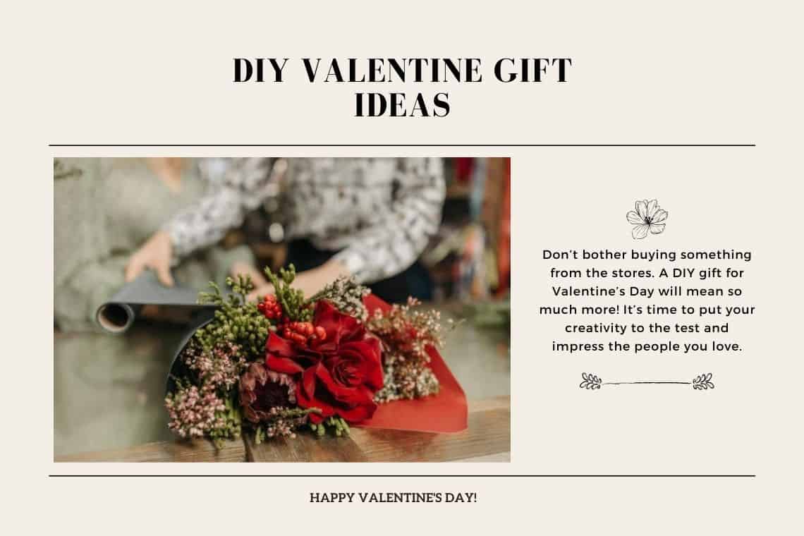 40+ Fun and Easy DIY Valentine Gift Ideas (2022)