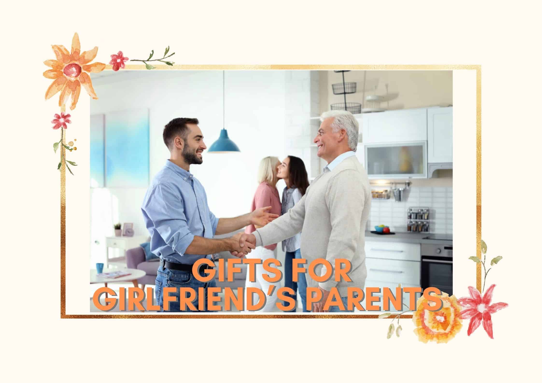 26 Gifts For Girlfriend’s Parents That Will Make Future-in-law Feel Satisfied (2024)