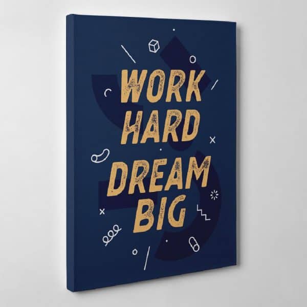 valentines day gifts for coworkers - Work Hard Dream Big Canvas Print