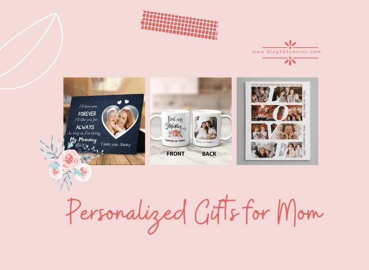 23+ Best Personalized Gifts For Moms on Any Occasions (Updated 2022)