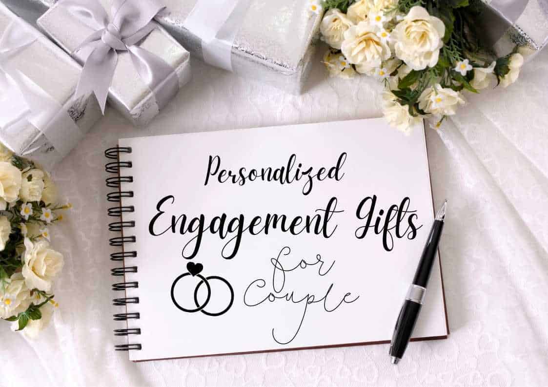 25+ Best Personalized Engagement Gifts for Couples in 2022