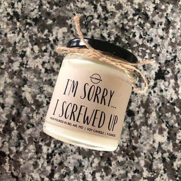 gifts for forgiveness: I Screwed Up Candle