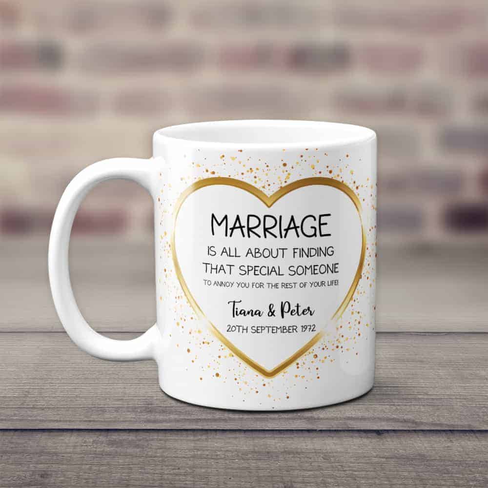 Marriage Is All About Finding That Special Someone To Annoy You Custom Mug