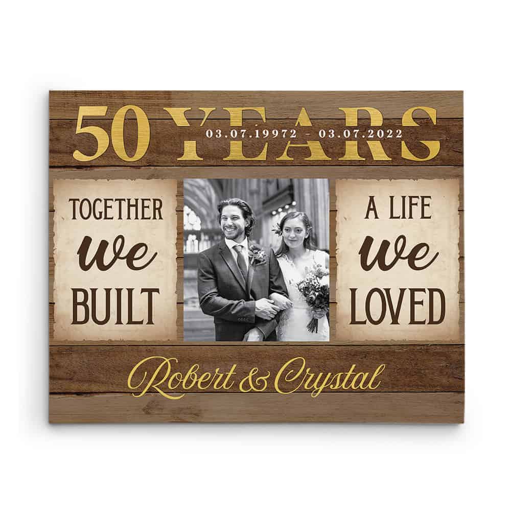 Together We Built A Life We Loved (50th) Custom Photo and Date Canvas Print