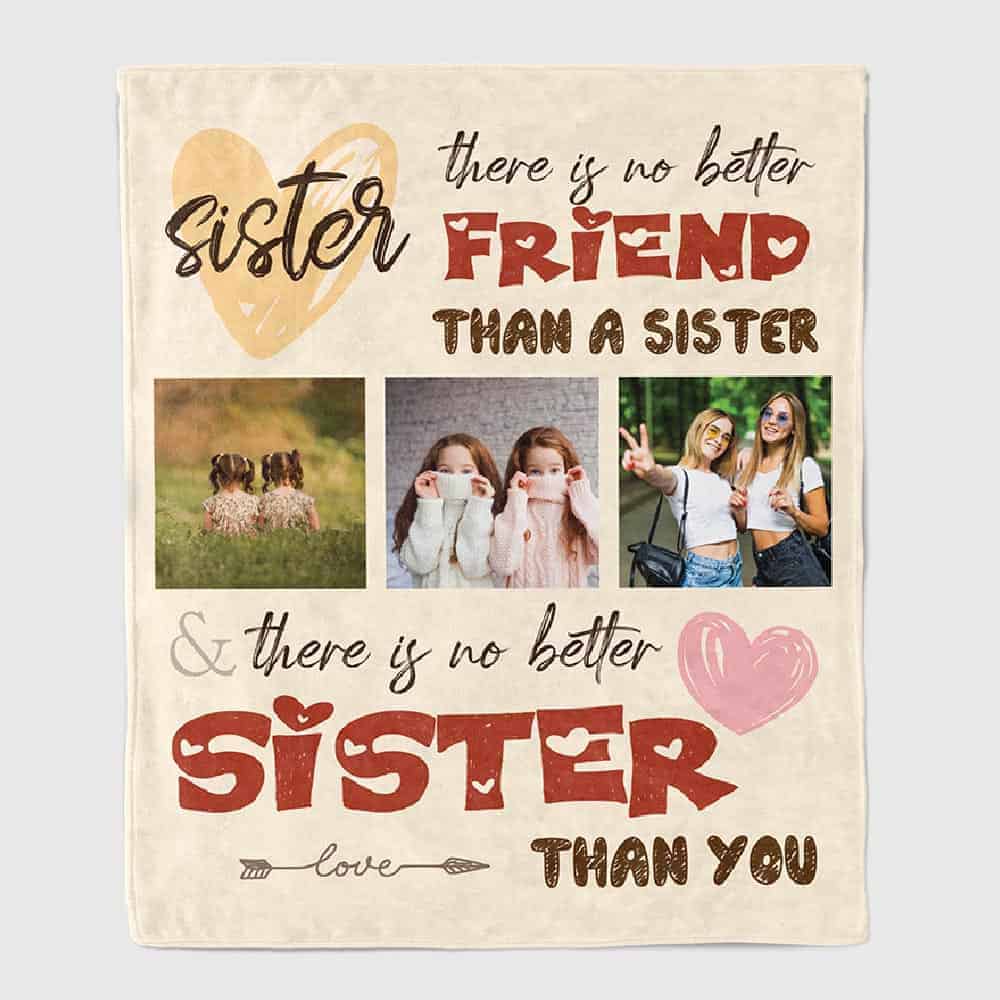 There Is No Better Friend Than A Sister Blanket mothers day sister