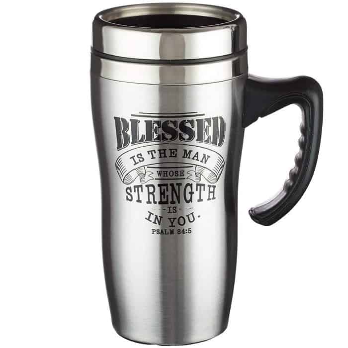 Blessed Is The Man Psalm 84:5 Stainless Steel Travel Mug