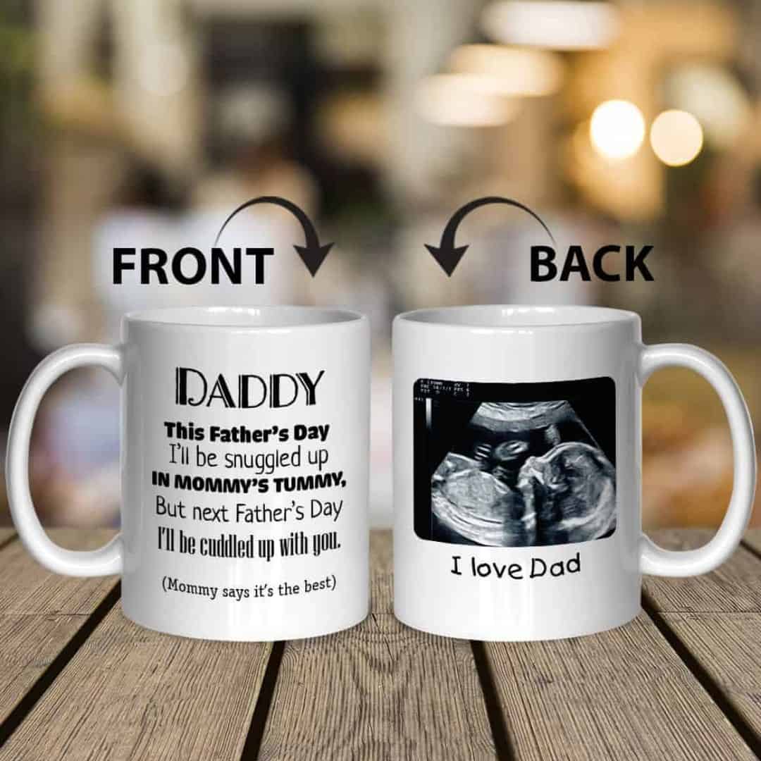 Best Seller Gift for Expecting Dads: Daddy This Father’s Day I’ll Be Snuggled Up In Mommy’s Tummy – Dad To Be Mug