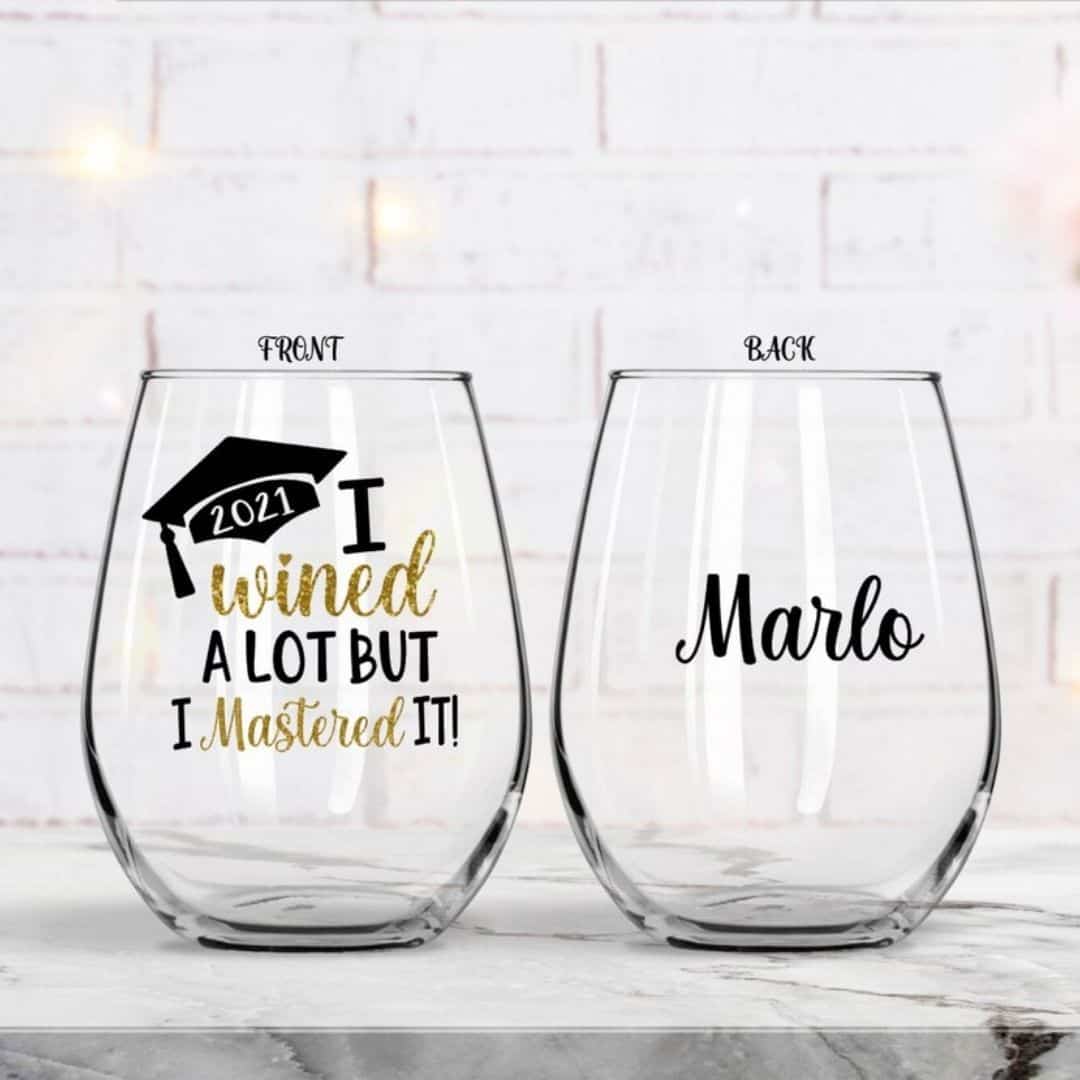 funny graduation gifts for granddaughters: Fun Wine Glasses