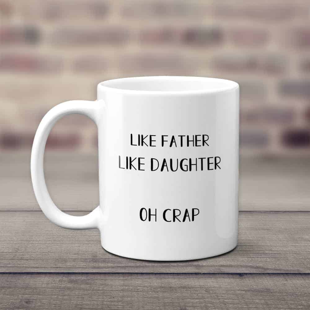 best father's day gifts from daughter: like father like daughter mug