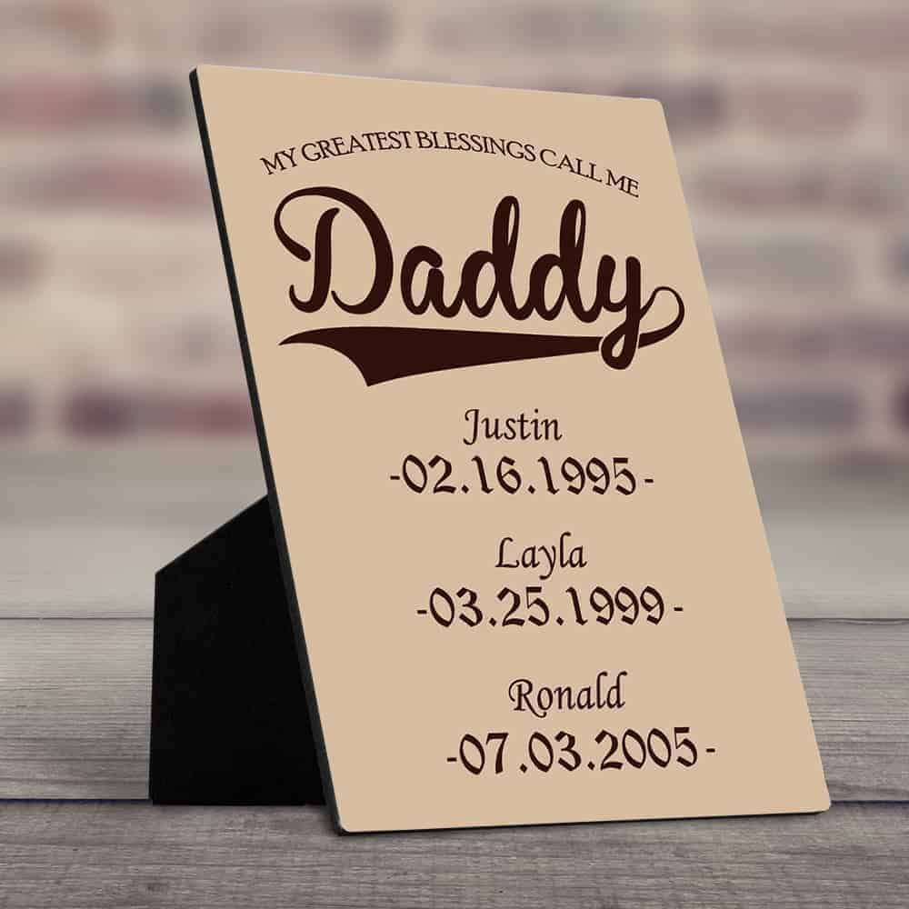My Greatest Blessings Call Me Daddy Desktop Plaque