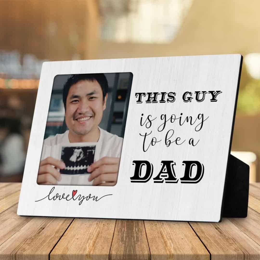 personalized gift for first time dad: This Guy is Going to be a Dad Photo Desktop Plaque