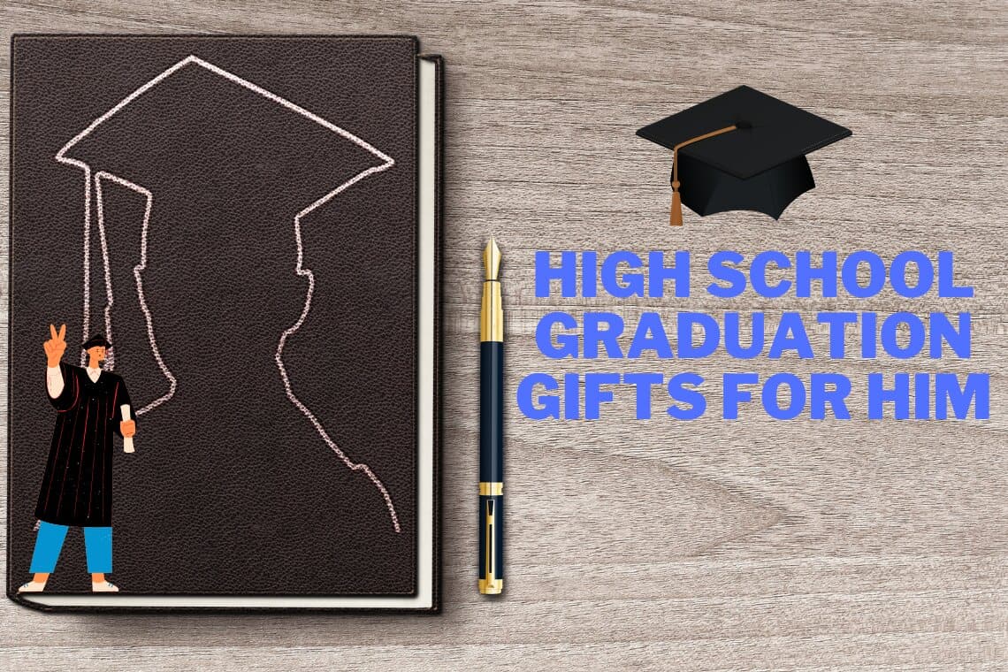 31+ Amazing High School Graduation Gifts for Him in 2023