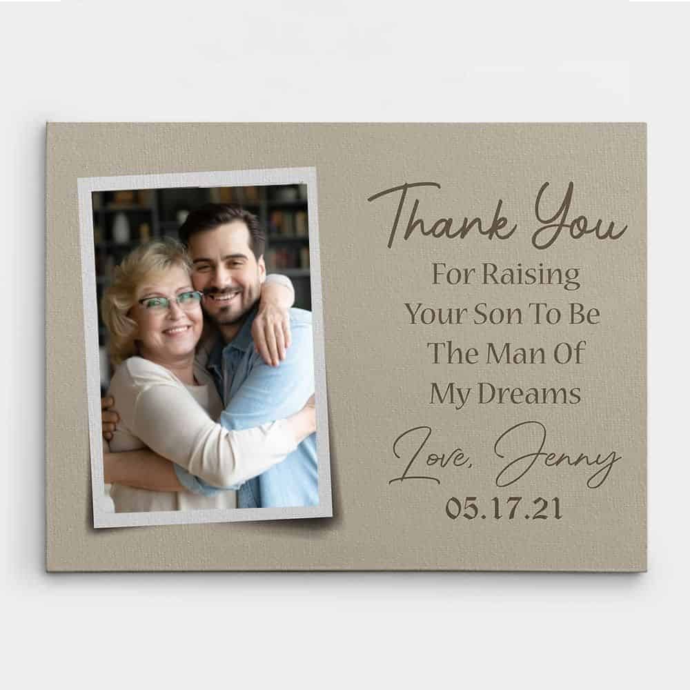 Thank You For Raising Your Son Canvas Print gifts for boyfriends mom