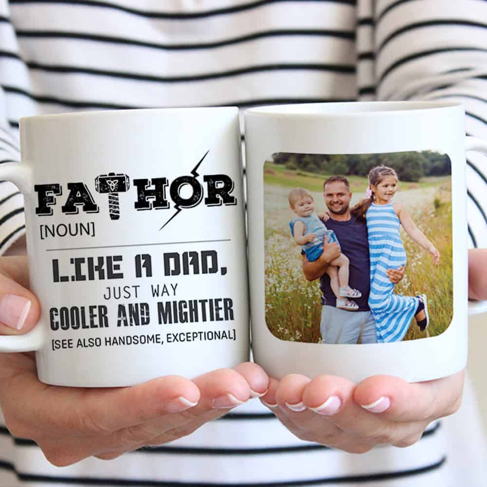 FATHOR Definition Photo Mug – Like A Dad Just Way Cooler And Mightier