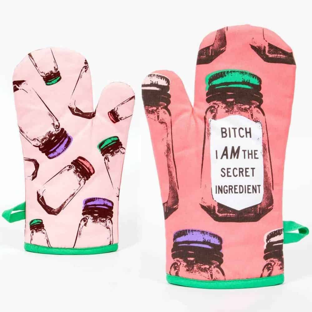 gag gifts for women: ‘Bitch I Am the Secret Ingredient’ Oven Mitt
