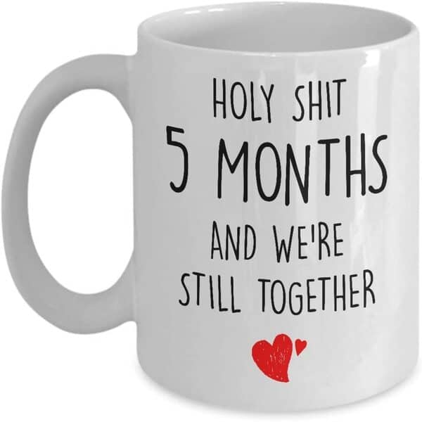 5 Month Anniversary Mugs Funny Quote