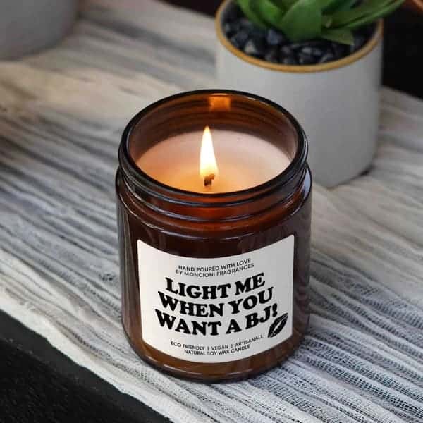 5 month anniversary gifts for him: Light me when you want a BJ Candle