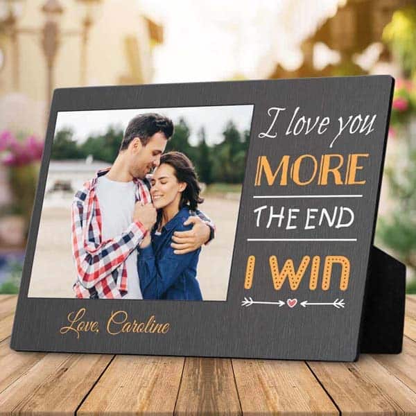 9 month anniversary gift: I Love You More Desktop Plaque